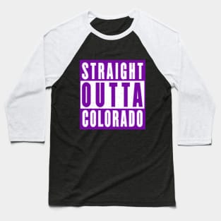 Straight outta Colorado Baseball T-Shirt